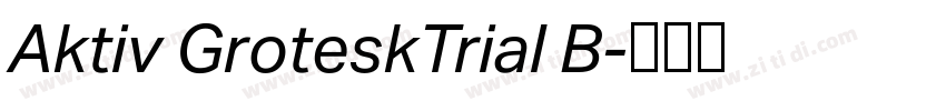 Aktiv GroteskTrial B字体转换